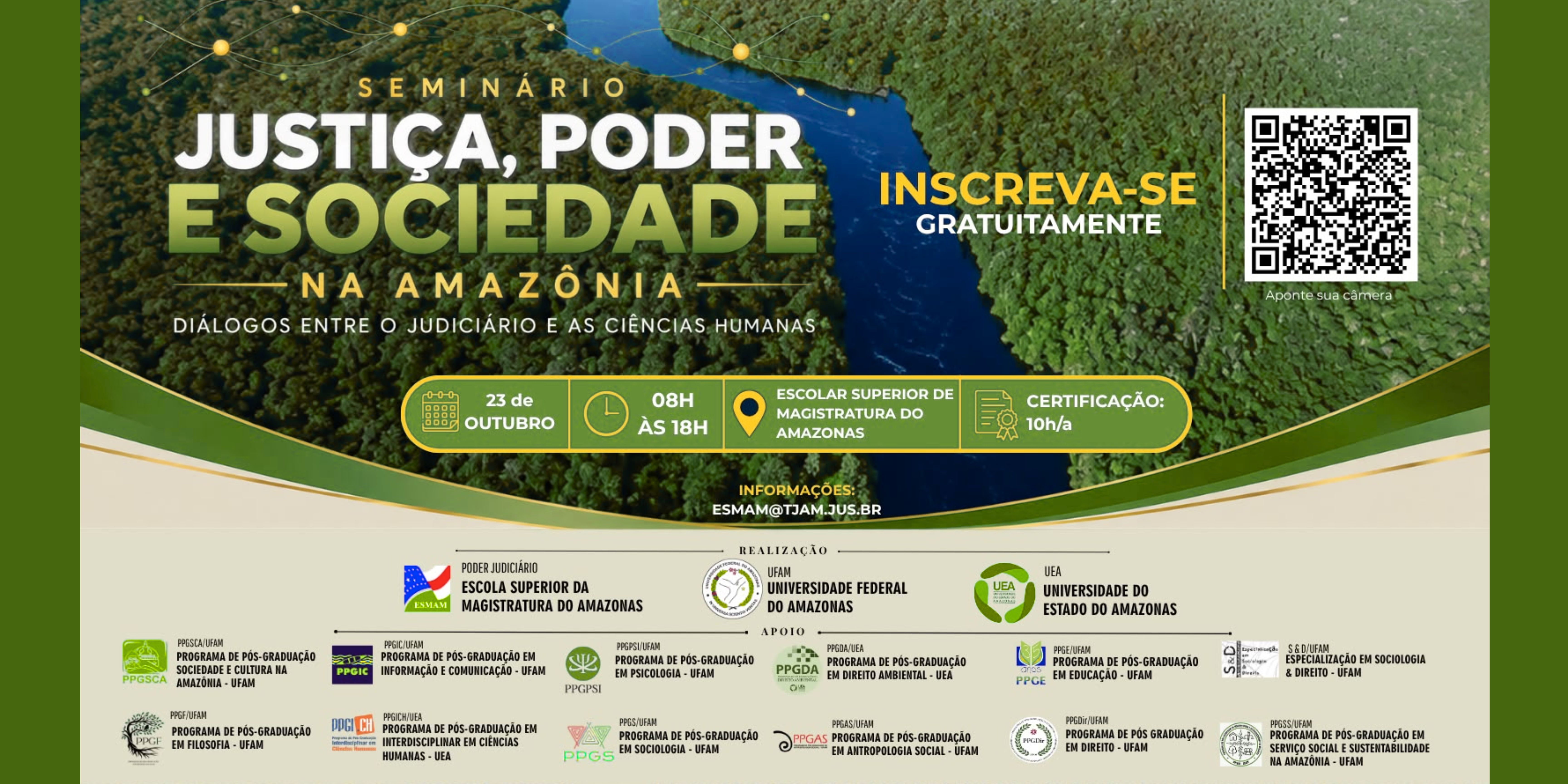 Seminário debate “Justiça, Poder e Sociedade na Amazônia” e promove diálogo entre o Judiciário e as Ciências Humanas